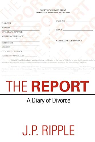 The Report: A Diary of Divorce
