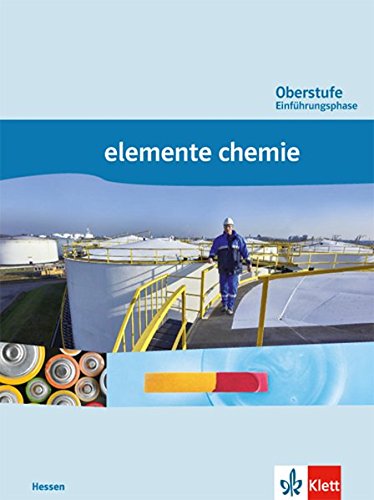 Elemente Chemie Oberstufe / Schülerbuch Einführungsphase: Ausgabe für Hessen (2016) / 10. Schuljahr