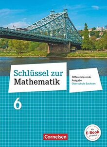 Schlüssel zur Mathematik - Differenzierende Ausgabe Oberschule Sachsen - 6. Schuljahr: Schülerbuch