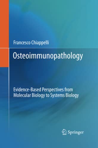 Osteoimmunopathology: Evidence-Based Perspectives from Molecular Biology to Systems Biology