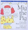 Mig the Pig (Rhyme-and -read Stories)