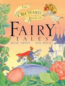 Orchard Book of Fairy Tales