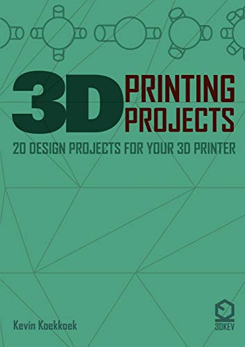 Kevin Koekkkoek 3D Printing Projects. 20 Design Projects For Your 3D Printer
