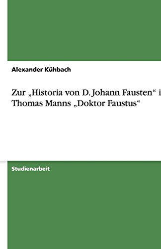 Zur Historia von D. Johann Fausten in Thomas Manns Doktor Faustus