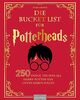 Die Bucket List für Potterheads: 250 Dinge, die man als Harry Potter Fan getan haben sollte