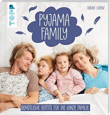 Pyjama Family: Gemütliche Outfits für die ganze Familie. Kindermodelle in Größe 104 - 152, Modelle für Damen und Herren in Größe XS - XL, ausgewählte Modelle bis XXXXL