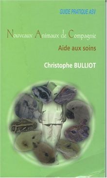 Nouveaux animaux de compagnie : Aide aux soins