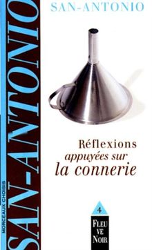 Réflexions appuyées sur la connerie