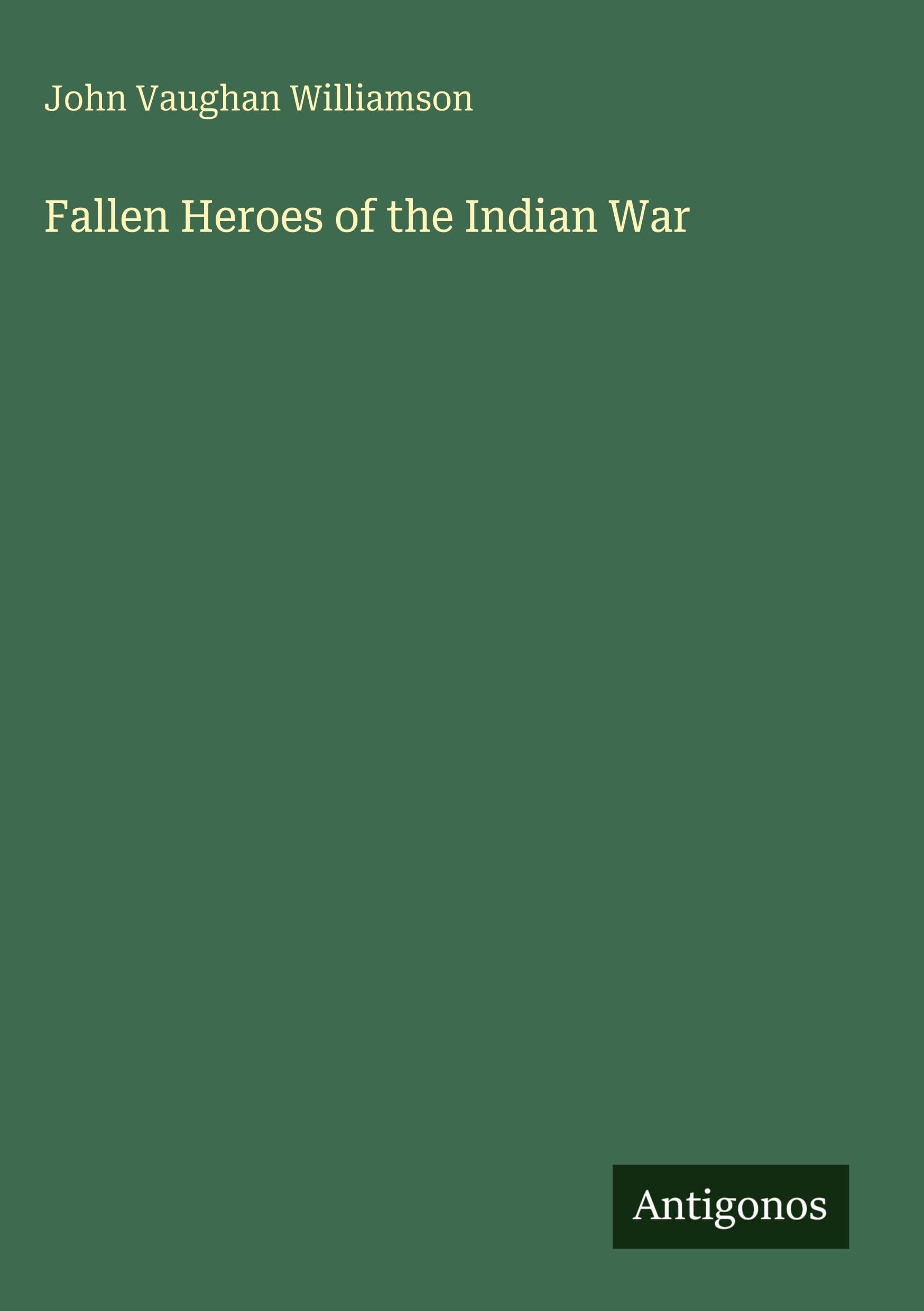 Fallen Heroes of the Indian War