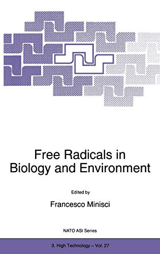Free Radicals in Biology and Environment (Nato Science Partnership Subseries: 3, 27, Band 27)