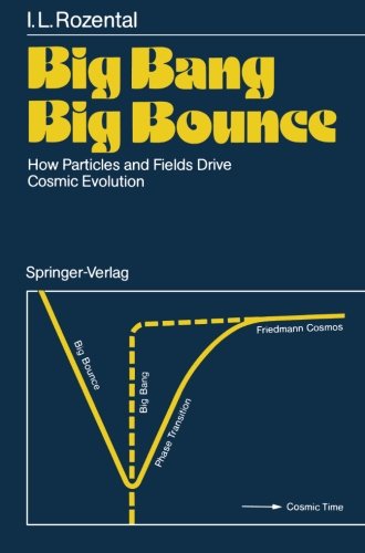 Big Bang Big Bounce: How Particles and Fields Drive Cosmic Evolution