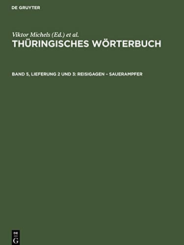 Thüringisches Wörterbuch, Band 5, Lieferung 2 und 3, Reisigagen ¿ Sauerampfer