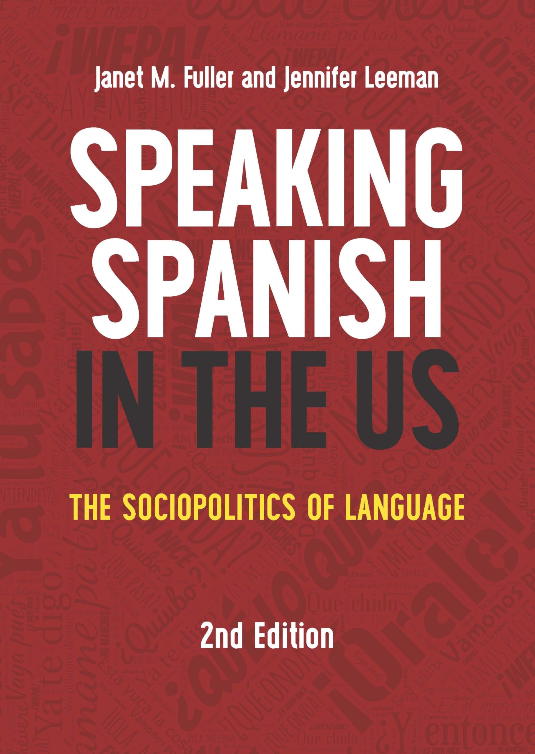 Speaking Spanish in the US: The Sociopolitics of Language (Mm Textbooks, 16)