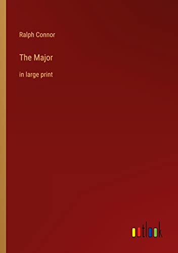 The Major: in large print
