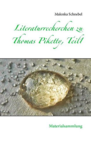 Literaturrecherchen zu Thomas Piketty, Teil1: Materialsammlung