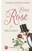 Eine Rose für Mr. Darcy: In Jane Austens Garten