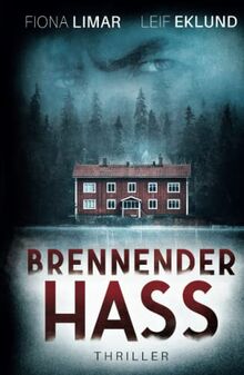 Brennender Hass: Schwedenthriller