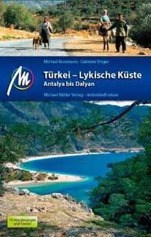 Türkei - Lykische Küste Antalya bis Dalyan: Reisehandbuch mit vielen praktischen Tipps.