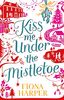 Kiss Me Under the Mistletoe (Mills & Boon M&B) (English Edition)