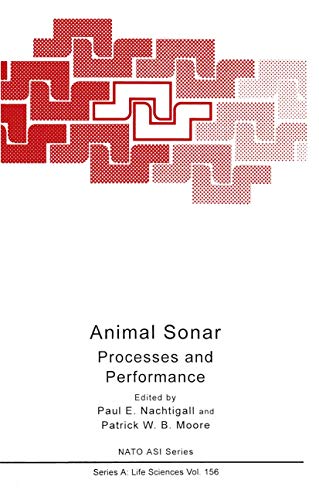 Animal Sonar: Processes and Performance (Nato Science Series A:, 156, Band 156)