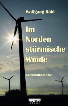 Im Norden stürmische Winde: Krimikomödie von Röhl, Wolfgang | Buch | Zustand gut