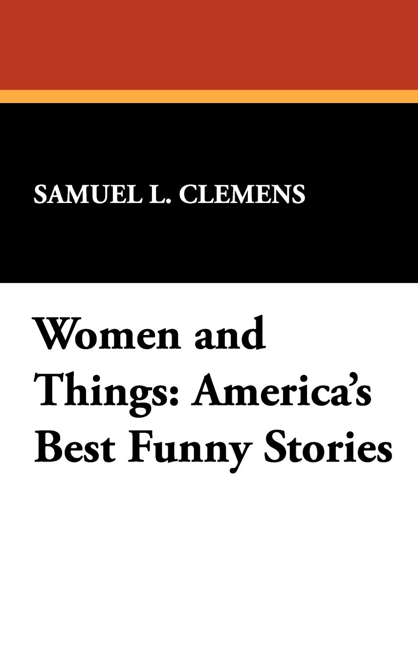 Women and Things: America's Best Funny Stories
