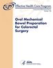 Oral Mechanical Bowel Preparation for Colorectal Surgery: Comparative Effectiveness Review Number 128