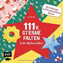 111 x Sterne falten – Frohe Weihnachten!: Bastelblock mit Anleitungen und 111 weihnachtlichen Papieren zum Sofort-Loslegen – Für Kinder ab 5 Jahren