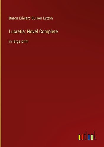 Lucretia; Novel Complete: in large print