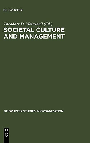 Societal Culture and Management (de Gruyter Studies in Organization, Band 44)