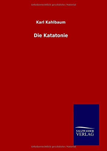 Die Katatonie