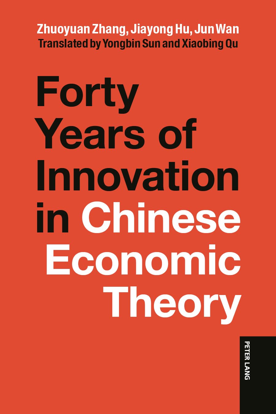 Forty Years of Innovation in Chinese Economic Theory: DE