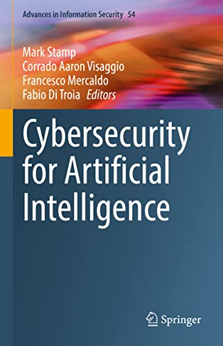 Cybersecurity for Artificial Intelligence (Advances in Information Security, 54, Band 54)