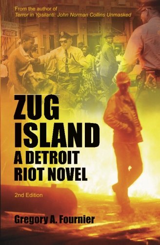 Zug Island: A Detroit Riot Novel