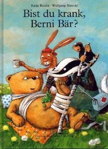 Bist du krank, Berni Bär?