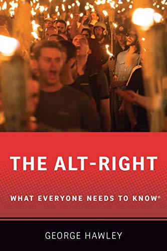 The Alt-Right: What Everyone Needs to Know (R)