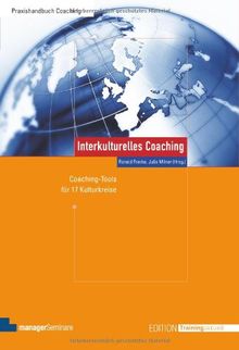 Interkulturelles Coaching: Coaching-Tools für 17 Kulturkreise