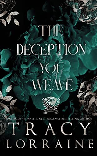 The Deception You Weave: Special Print Edition (MADDISON KINGS UNIVERSITY: SPECIAL EDITION, Band 2)
