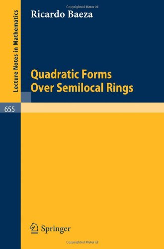 Quadratic Forms Over Semilocal Rings (Lecture Notes in Mathematics)