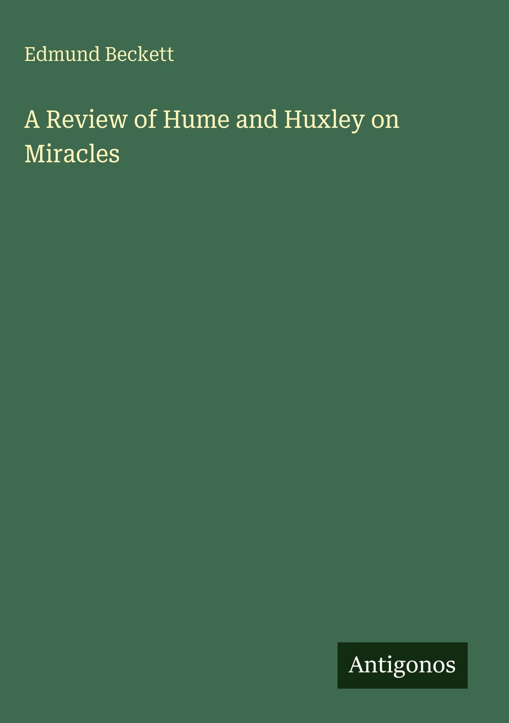 A Review of Hume and Huxley on Miracles