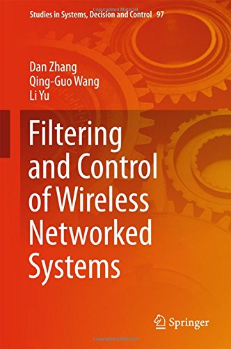 Filtering and Control of Wireless Networked Systems (Studies in Systems, Decision and Control)
