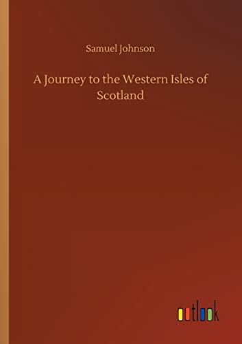 A Journey to the Western Isles of Scotland