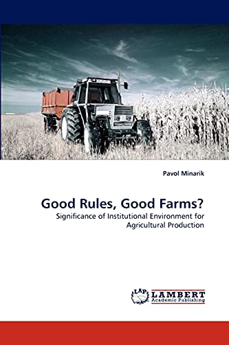 Good Rules, Good Farms?: Significance of Institutional Environment for Agricultural Production