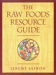 The Raw Foods Resource Guide