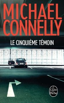 Le Cinquième Témoin de Connelly, Michael | Livre | état bon