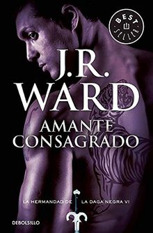 Amante consagrado  #6 / Lover Enshrined #6 (La Hermandad de la Daga Negra / The Black Dagger Brotherhood, Band 6)