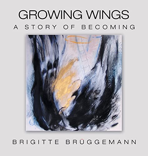 Growing Wings: A Story of Becoming