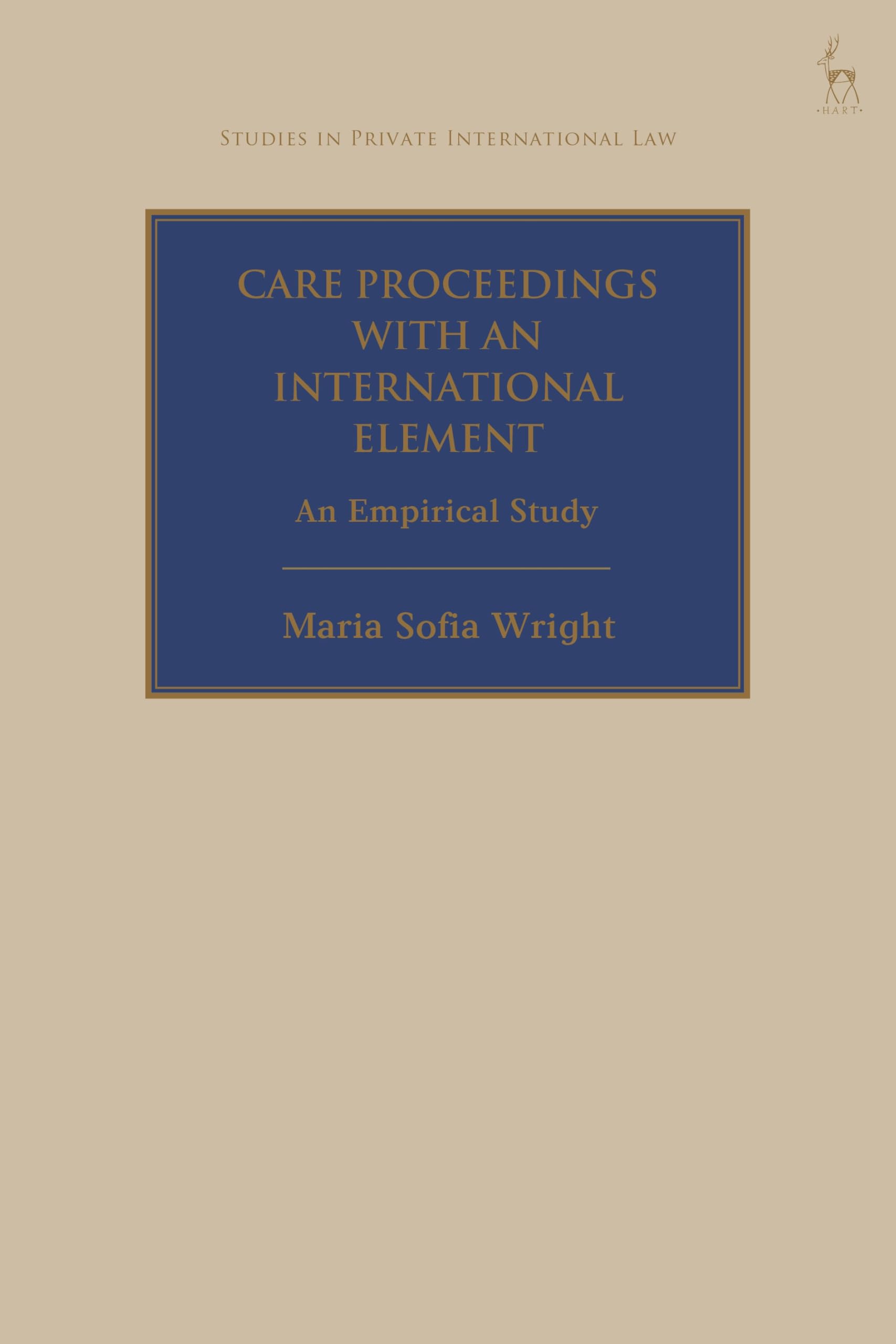 Care Proceedings with an International Element: An Empirical Study (Studies in Private International Law)