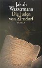 Die Juden von Zirndorf: Roman. Mit dem Essay "Mein Weg als Deutscher und Jude"