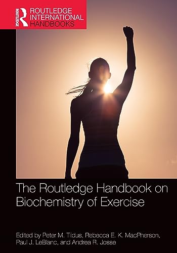 The Routledge Handbook on Biochemistry of Exercise (Routledge International Handbooks)